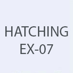 Hatching EX-07
